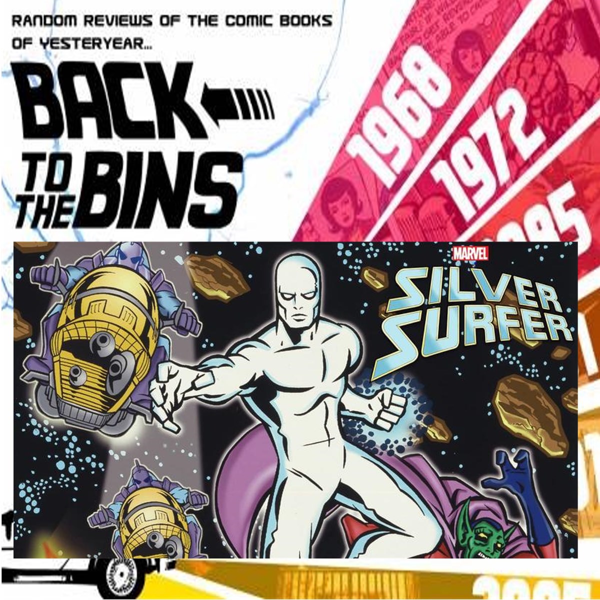 Back to the Bins #487 – Silver Surfer Cartoon Review – Two True Freaks