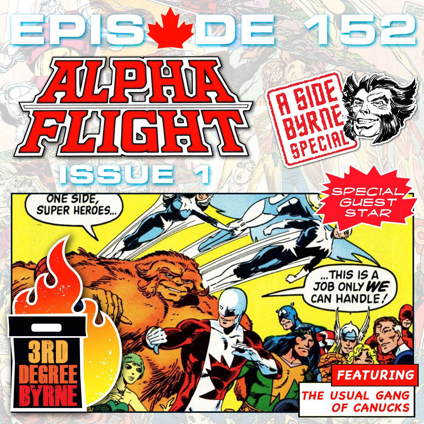 3rd Degree Byrne Episode 152: Alpha Flight #1 episode artwork