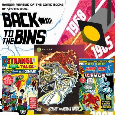 Scott and Paul take a look at two team-ups featuring the Human Torch and the Iceman!  Listen in!