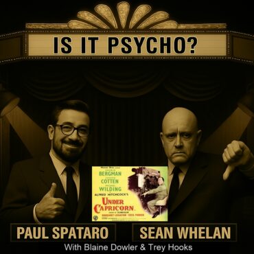 Blaine and Trey are back to look at the next entry in the Is It Psycho series, looking at the largely forgotten film: Under Capricorn.  Listen in!
