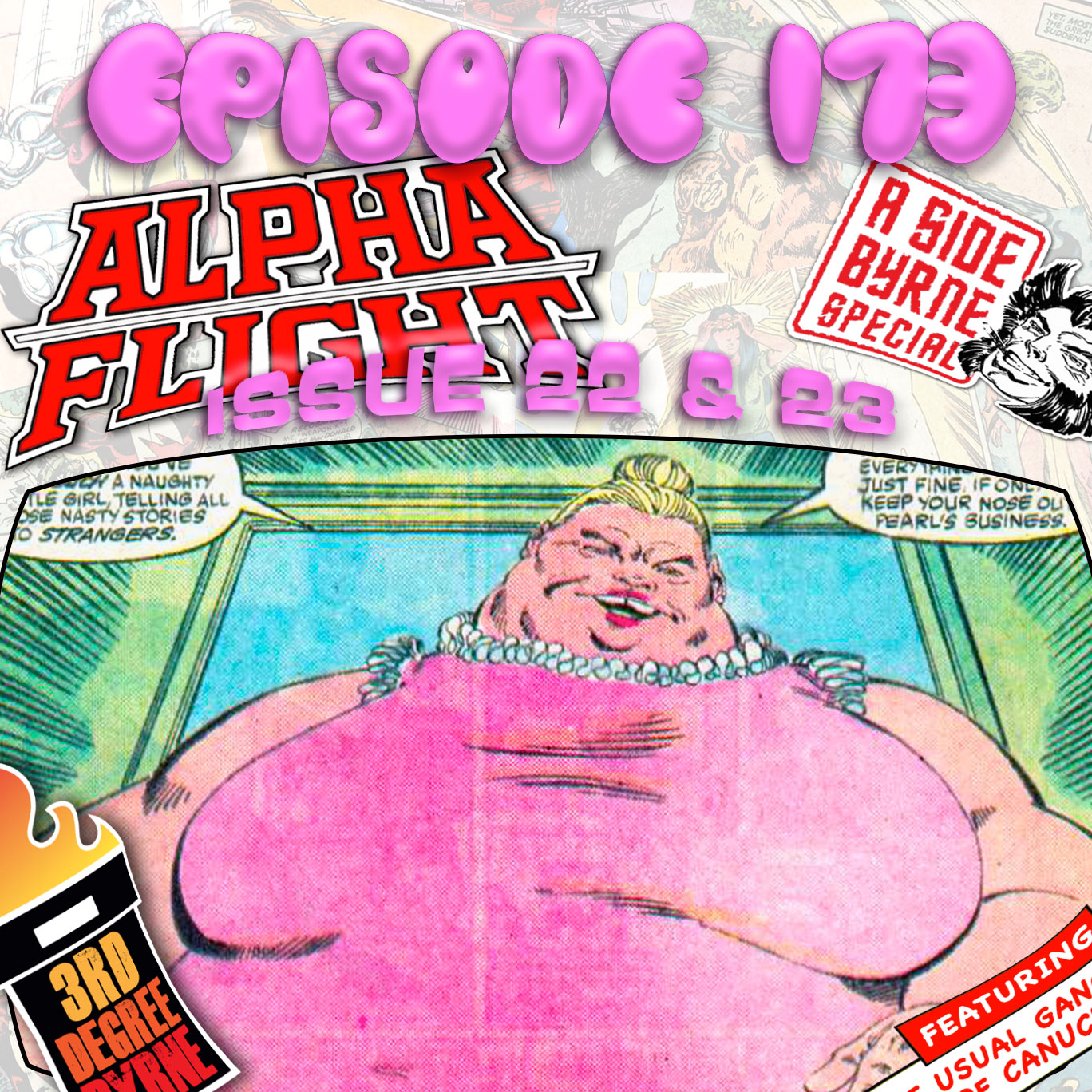 3rd Degree Byrne Episode 173: Alpha Flight #22 & 23 episode artwork